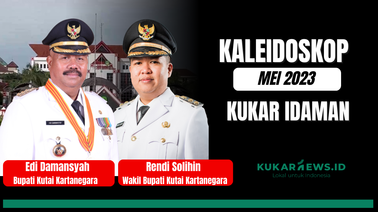 Clipnews Kaleidoskop Kukar Idaman Mei 2023